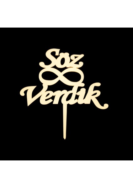 Söz Verdik Altın Pleksi Pasta Süsü