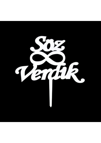 Söz Verdik Gümüş Pleksi Pasta Süsü