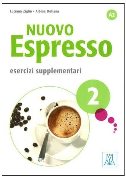 Nuovo Espresso 2 Esercizi Supplementari A2 (Çalışma Kitabı) Orta-Alt Seviye İtalyanca-Albina Doliana