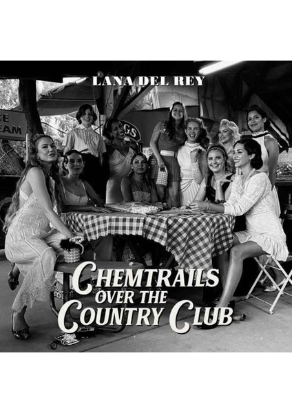 Lana Del Rey Chemtrails Over The Country Club (Plak)