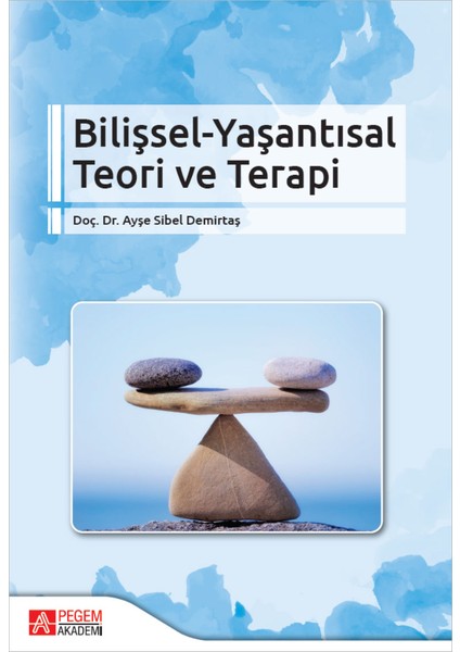 Bilişsel-Yaşantısal Teori ve Terapi