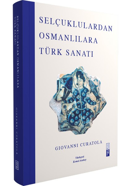 Selçuklulardan Osmanlılara Türk Sanatı - Giovanni Curatola fiyatları