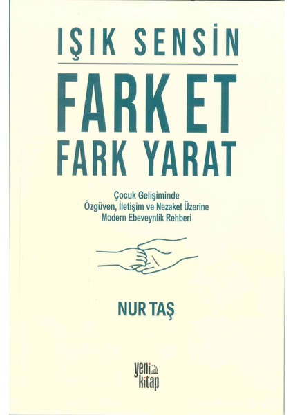 Işık Sensin | Fark Et Fark Yarat