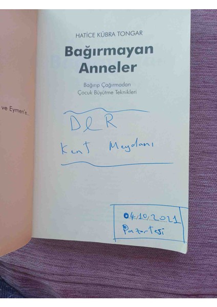 Bağırmayan Anneler Bağırıp Çağırmadan Çocuk Büyütme Teknikleri 173 Sayfa 2021 Basim Sadece Kunye Sayfasinda Yazi Var Fotoğraflar Da Gözükmektedir Harici Cok Temiz Durumdadir fırsatları