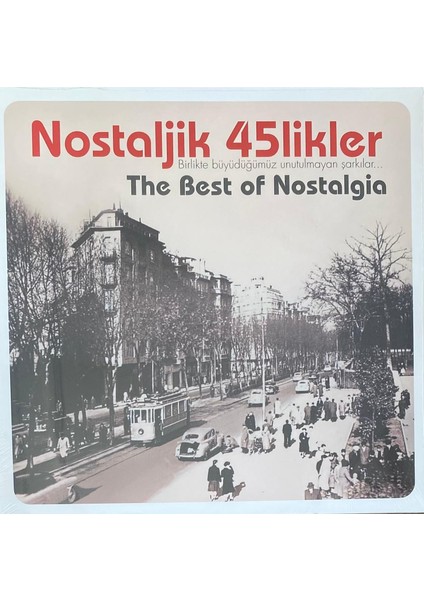 Nostaljik 45'likler - The Best Of Nostalgia (Plak)