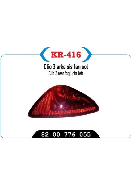 KR-416 - Tampön Sis Farı Arka Sol Clıo Iıı Hb