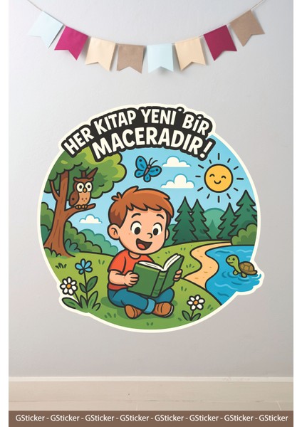 Her Kitap Yeni Bir Maceradır Okul Posteri Anaokulu Anasınıfı Kreş Çocuk Odası Duvar Sticker
