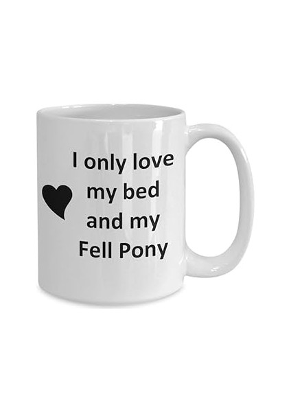 Prit Dore Fuy Fell Poy Lover Mug - Poy Horse Pet - Love My Fell Poy Kahve Ficaı-Igilizce Kupa Barda