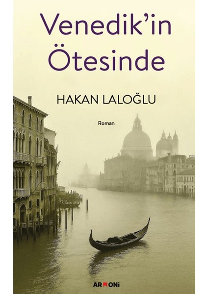 Venedik’in Ötesinde