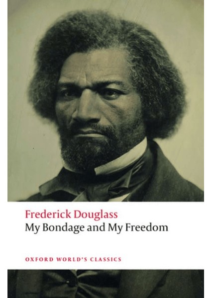 My Bondage And My Freedom