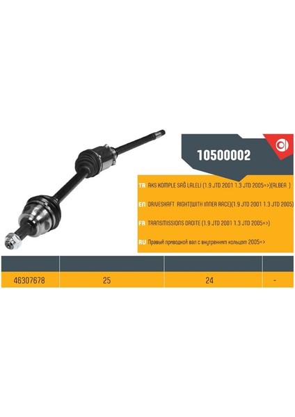 10500002 - Aks Sağ Komple Doblo 1.3 Mtj Doblo 1.9 Jtd 05> Albea 1.3 Jtd Iç Freze 24-Dıs Freze 25-Uzunluk 928