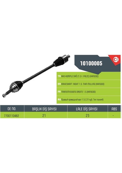 10100005 - Aks Ön Sağ (Yaylı) Clıo Iı 98=>kng 97=>1.2 16V-1.6 16V-1.5DCI-1.9DTI(ABS'SİZ) (718MM/21DIŞ/ABS 26D)
