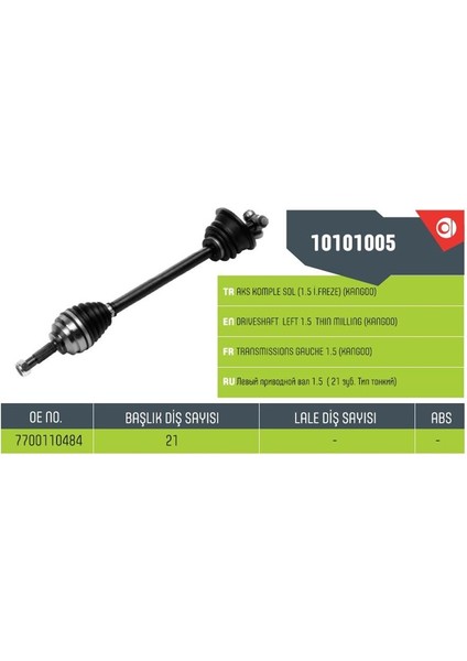 ANKA10101005 - Aks Sol Komple Kangoo Clıo 1.5 Ince Freze Dış Freze 21