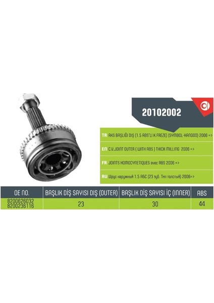 20102002 - Aks Kafası Absli Kangoo Clıo Clıo Symbol 1.5 Dcı 06> Kalın Freze Dış Freze 23-Iç Freze 30-Abs Halka Sayısı 44