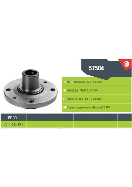 57504 - Teker Poryası Ön Dızel Logan Megane I