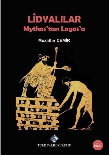 Lidyalılar Mythos'tan Logos'a-Ttk-Muzaffer Demir