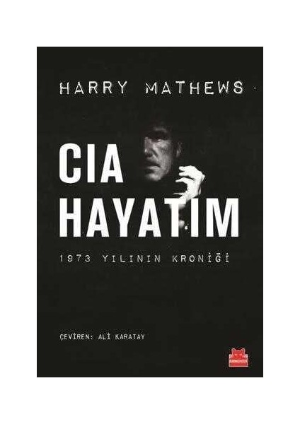 Cıa Hayatım - Harry Mathews