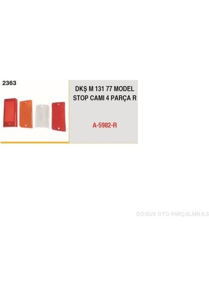 A-5982-R - Stop Camı Sağ 4 Parça( 77 M131-DKŞ )