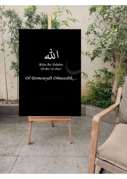 Ol Demeseydi Olmazdık Kanvas Tablo Canvas Hediyelik Duvar Dekarasyon Duvar Süsü Ölçü Seçiniz :)