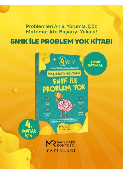4. Sınıf Matematik Röntgeni 5N1K ile Problem Yok
