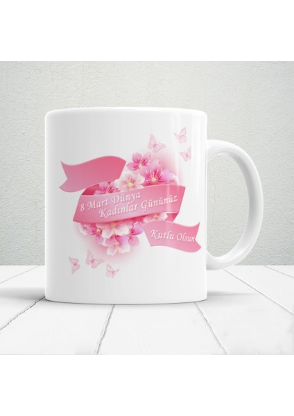 8 Mart Dünya Kadınlar Gününe Özel Hediyelik Kupa Bardak Mod3