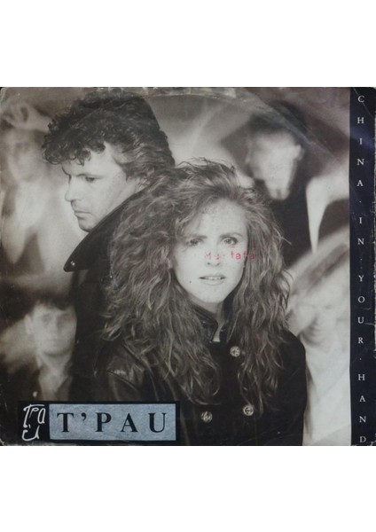 T'pau – China In Your Hand / No Sense Of Pride 1987 Eu Baskı 45 Lik