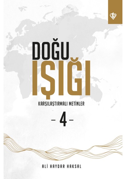 Doğu Işığı 4 Karşılaştırmalı Metinler
