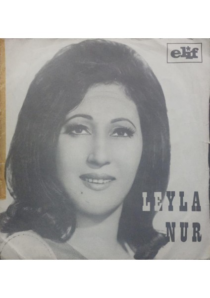 Leyla Nur – Insanlık Bende Kalsın / Köşelerde Gizlice Dönem Tr Baskı 45 Lik
