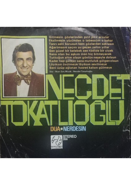 Necdet Tokatlıoğlu – Dua / Nerdesin 1978 Tr Baskı 45 Lik fiyatları