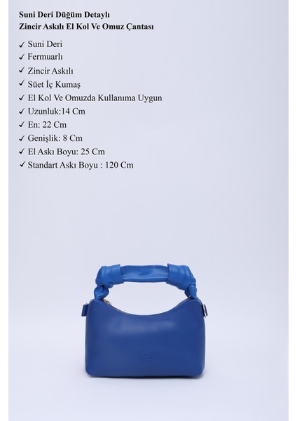 Saks Mavi SHK24 Orjinal Soft Deri Düğüm Detaylı Zincir Askılı El ve Omuz Çantası U:14 E:22 G:8 cm modelleri