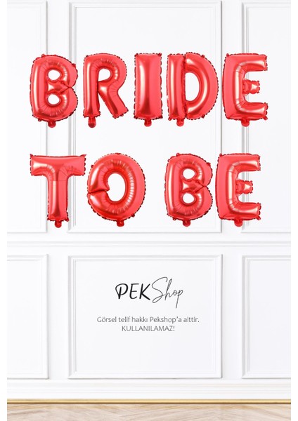 Kırmızı Bride To Be Balon Seti Bekarlığa Veda Balonları