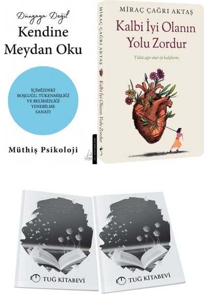Dünyaya Değil Kendine Meydan Oku ve Kalbi Iyi Olanın Yolu Zordur + Hediyeli