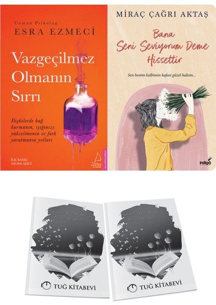 Vazgeçilmez Olmanın Sırrı ve Bana Seni Seviyorum Deme Hissettir + Hediyeli