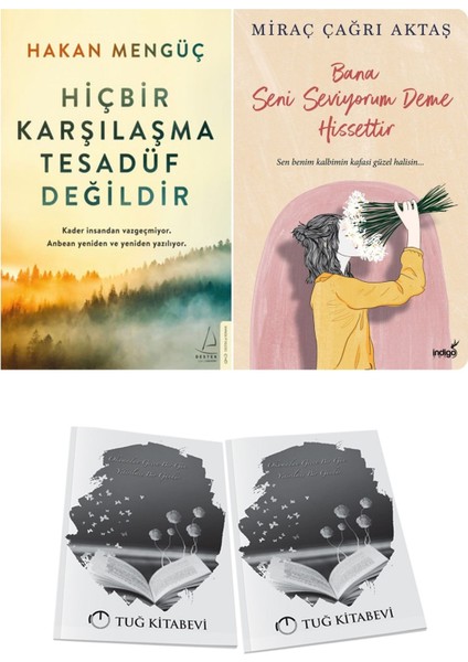 Hiçbir Karşılaşma Tesadüf Değildir ve Bana Seni Seviyorum Deme Hissettir + Hediyeli
