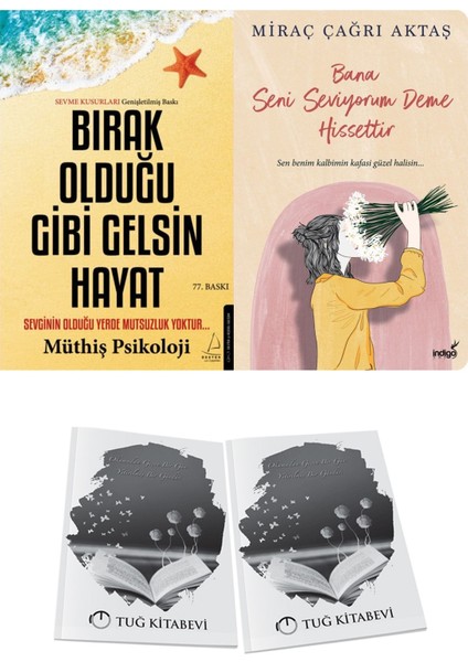 Bırak Olduğu Gibi Gelsin Hayat ve Bana Seni Seviyorum Deme Hissettir + Hediyeli