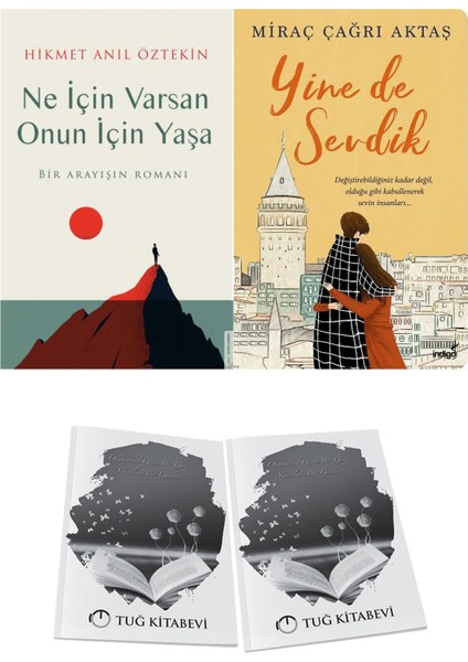 Ne Için Varsan Onun Için Yaşa ve Yine De Sevdik + Hediyeli