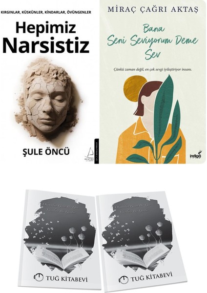 Hepimiz Narsistiz ve Bana Seni Seviyorum Deme Sev + Hediyeli