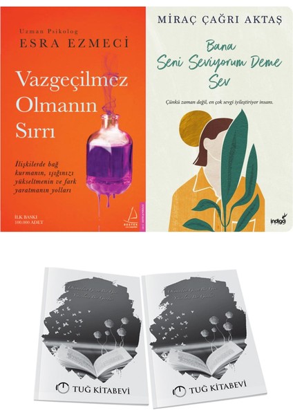Vazgeçilmez Olmanın Sırrı ve Bana Seni Seviyorum Deme Sev + Hediyeli