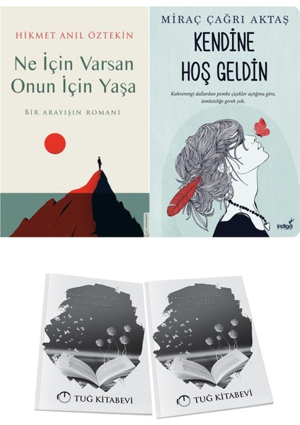 Ne Için Varsan Onun Için Yaşa ve Kendine Hoş Geldin + Hediyeli