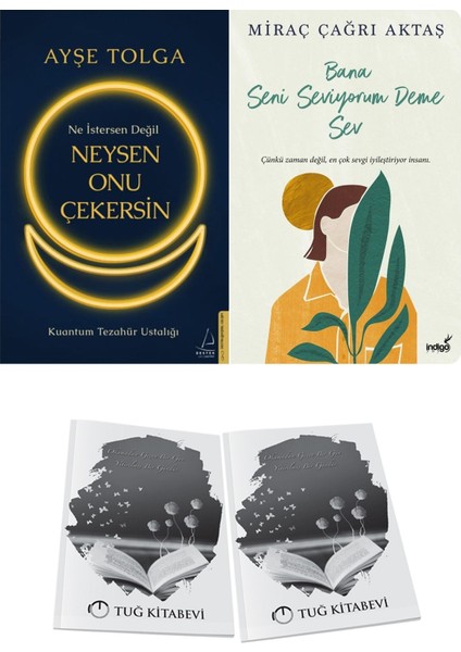 Ne Istersen Değil Neysen Onu Çekersin ve Bana Seni Seviyorum Deme Sev + Hediyeli
