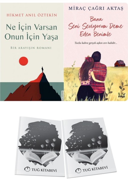 Ne Için Varsan Onun Için Yaşa ve Bana Seni Seviyorum Deme Evlen Benimle + Hediyeli