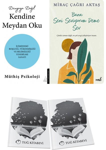 Dünyaya Değil Kendine Meydan Oku ve Bana Seni Seviyorum Deme Sev + Hediyeli