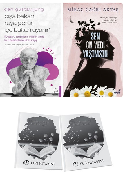 Dışa Bakan Rüya Görür, Içe Bakan Uyanır ve Sen On Yedi Yaşımsın + Hediyeli