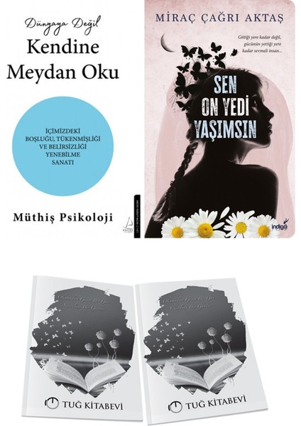 Dünyaya Değil Kendine Meydan Oku ve Sen On Yedi Yaşımsın + Hediyeli