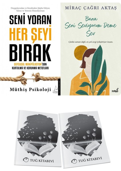 Seni Yoran Her Şeyi Bırak ve Bana Seni Seviyorum Deme Sev + Hediyeli