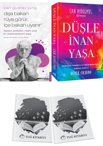 Dışa Bakan Rüya Görür, Içe Bakan Uyanır ve Düşle Inan Yaşa + Hediyeli