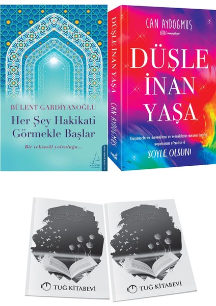 Her Şey Hakikati Görmekle Başlar ve Düşle Inan Yaşa + Hediyeli