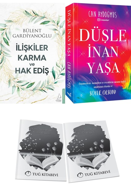 Ilişkiler Karma ve Hak Ediş ve Düşle Inan Yaşa + Hediyeli