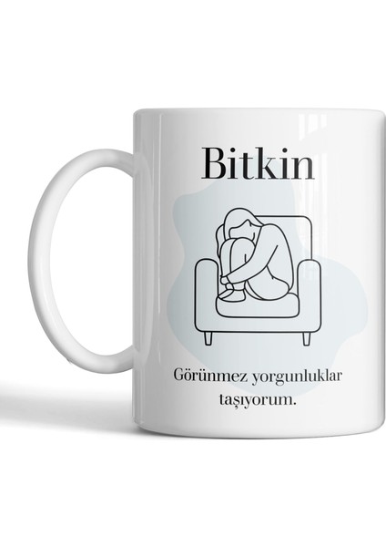 Bitkin Yazılı Psikoloji Temalı Baskılı Kupa – Anlamlı Mesajlı Kupa, Ofis ve Hediye Için Uygun