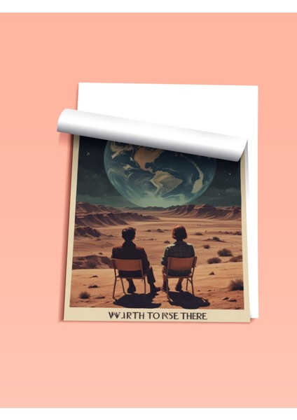 Çerçevesiz Poster, Orada Olmaya Değer – Çölde Dünya'ya Bakan Çift Poster No: 107484 fiyatları